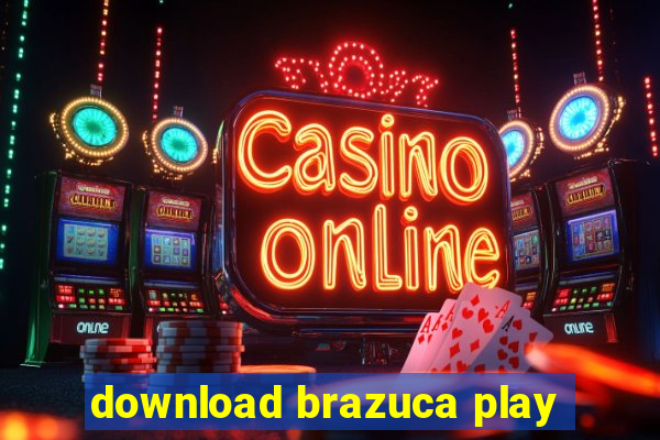 download brazuca play